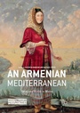 Cover: An Armenian Mediterranean - Palgrave Macmillan