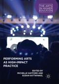 Cover: Performing Arts as High-Impact Practice - Palgrave Macmillan