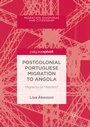 Cover: Postcolonial Portuguese Migration to Angola - Palgrave Macmillan