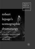 Cover: Robert Lepage's Scenographic Dramaturgy - Palgrave Macmillan