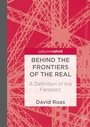 Cover: Behind the Frontiers of the Real - Palgrave Pivot