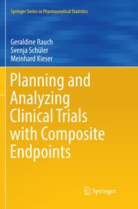 Enlarge image Cover: Planning and Analyzing Clinical Trials with Composite Endpoints - Springer