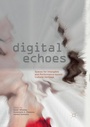 Cover: Digital Echoes - Palgrave Macmillan