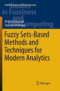 Enlarge image Cover: Fuzzy Sets-Based Methods and Techniques for Modern Analytics - Springer