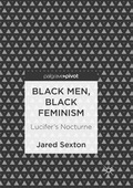 Cover: Black Men, Black Feminism - Palgrave Pivot
