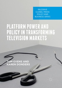 Enlarge image Cover: Platform Power and Policy in Transforming Television Markets - Palgrave Macmillan