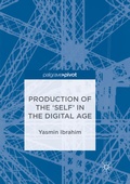 Cover: Production of the 'Self' in the Digital Age - Palgrave Macmillan