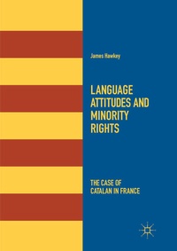 Enlarge image Cover: Language Attitudes and Minority Rights - Palgrave Macmillan