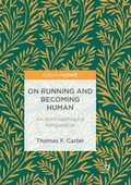 Cover: On Running and Becoming Human - Palgrave Pivot