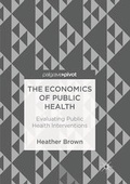 Cover: The Economics of Public Health - Palgrave Pivot