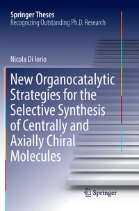 Abbildung von: New Organocatalytic Strategies for the Selective Synthesis of Centrally and Axially Chiral Molecules - Springer