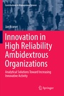 Cover: Innovation in High Reliability Ambidextrous Organizations - Springer