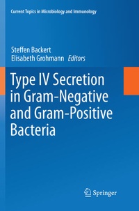 Enlarge image Cover: Type IV Secretion in Gram-Negative and Gram-Positive Bacteria - Springer