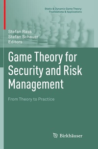 Enlarge image Cover: Game Theory for Security and Risk Management - Birkhäuser