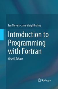 Enlarge image Cover: Introduction to Programming with Fortran - Springer
