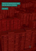 Cover: Space in Romanian and Hungarian Cinema - Palgrave Macmillan