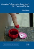 Cover: Campaign Professionalism during Egypt's 2012 Presidential Election - Palgrave Macmillan