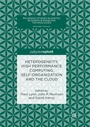 Cover: Heterogeneity, High Performance Computing, Self-Organization and the Cloud - Palgrave Macmillan