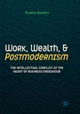Cover: Work, Wealth, and Postmodernism - Palgrave Macmillan