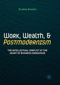 Enlarge image Cover: Work, Wealth, and Postmodernism - Palgrave Macmillan