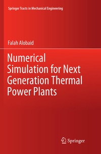 Enlarge image Cover: Numerical Simulation for Next Generation Thermal Power Plants - Springer