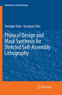 Abbildung von: Physical Design and Mask Synthesis for Directed Self-Assembly Lithography - Springer