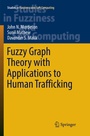 Cover: Fuzzy Graph Theory with Applications to Human Trafficking - Springer
