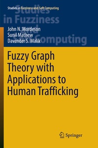 Enlarge image Cover: Fuzzy Graph Theory with Applications to Human Trafficking - Springer