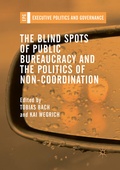 Cover: The Blind Spots of Public Bureaucracy and the Politics of Non-Coordination - Palgrave Macmillan