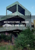 Cover: Architecture, Urban Space and War - Palgrave Macmillan