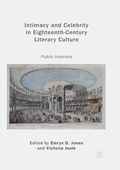 Cover: Intimacy and Celebrity in Eighteenth-Century Literary Culture - Palgrave Macmillan
