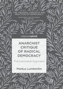 Cover: Anarchist Critique of Radical Democracy - Palgrave Macmillan