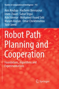 Enlarge image Cover: Robot Path Planning and Cooperation - Springer