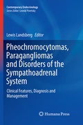 Cover: Pheochromocytomas, Paragangliomas and Disorders of the Sympathoadrenal System - Humana