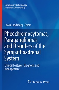 Enlarge image Cover: Pheochromocytomas, Paragangliomas and Disorders of the Sympathoadrenal System - Humana