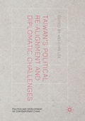 Cover: Taiwan's Political Re-Alignment and Diplomatic Challenges - Palgrave Macmillan