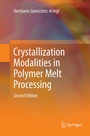 Cover: Crystallization Modalities in Polymer Melt Processing - Springer