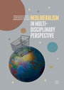 Cover: Neoliberalism in Multi-Disciplinary Perspective - Palgrave Macmillan