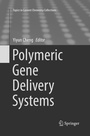 Cover: Polymeric Gene Delivery Systems - Springer
