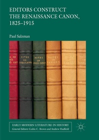 Enlarge image Cover: Editors Construct the Renaissance Canon, 1825-1915 - Palgrave Macmillan