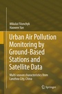 Cover: Urban Air Pollution Monitoring by Ground-Based Stations and Satellite Data - Springer