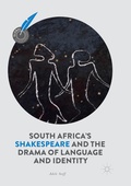Cover: South Africa's Shakespeare and the Drama of Language and Identity - Palgrave Macmillan