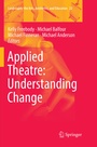 Cover: Applied Theatre: Understanding Change - Springer