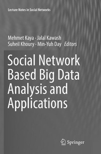 Enlarge image Cover: Social Network Based Big Data Analysis and Applications - Springer