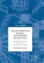 Cover: Value-Creating Global Citizenship Education - Palgrave Pivot