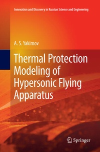 Enlarge image Cover: Thermal Protection Modeling of Hypersonic Flying Apparatus - Springer