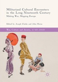 Cover: Militarized Cultural Encounters in the Long Nineteenth Century - Palgrave Macmillan