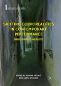 Cover: Shifting Corporealities in Contemporary Performance - Palgrave Macmillan