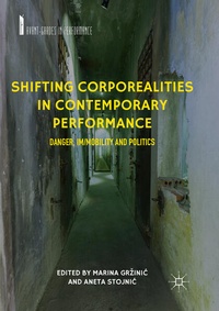 Enlarge image Cover: Shifting Corporealities in Contemporary Performance - Palgrave Macmillan