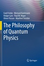 Cover: The Philosophy of Quantum Physics - Springer